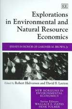 Explorations in Environmental and Natural Resour – Essays in Honor of Gardner M. Brown, Jr.