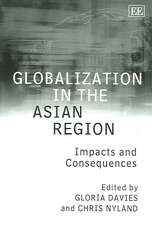 Globalization in the Asian Region – Impacts and Consequences