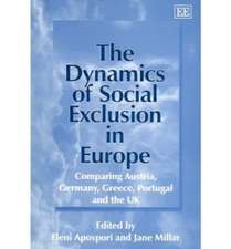 The Dynamics of Social Exclusion in Europe – Comparing Austria, Germany, Greece, Portugal and the UK