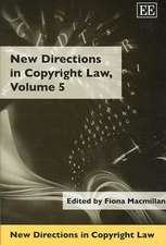 New Directions in Copyright Law, Volume 5