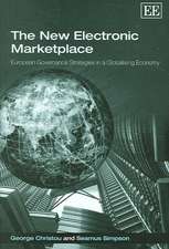 The New Electronic Marketplace – European Governance Strategies in a Globalising Economy