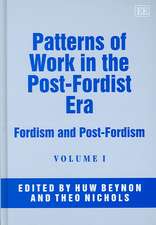 Patterns of Work in the Post–Fordist Era – Fordism and Post–Fordism