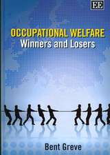 Occupational Welfare – Winners and Losers