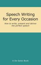 Speech Writing for Every Occasion