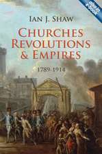 Churches, Revolutions and Empires: 1789-1914