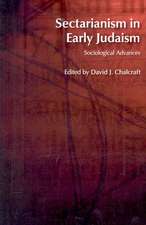 Sectarianism in Early Judaism: Sociological Advances