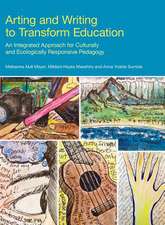 Arting and Writing to Transform Education