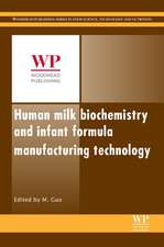 Human Milk Biochemistry and Infant Formula Manufacturing Technology