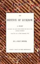 Defence of Lucknow, a Diary