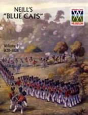 Neill's 'Blue Caps' VOL 1 1639-1826