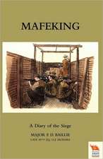 Mafeking: A Diary of the Siege