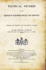 Tactical Studies of the Battles of Columbey-Nouilly and Vionville: Duke of Albemarle