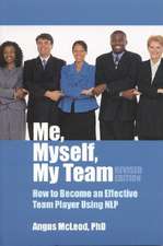 Me, Myself, My Team: How to Become and Effective Team Player Using NLP