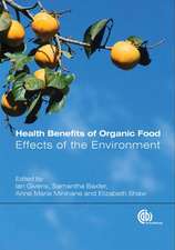 Health Benefits of Organic Food – Effects of the Environment