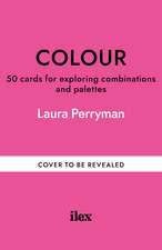Colour: The deck: 50 cards for exploring combinations and palettes