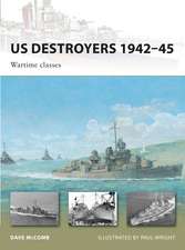 US Destroyers 1942–45: Wartime classes