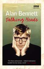 Bennett, A: Talking Heads