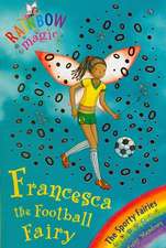 Rainbow Magic: Francesca the Football Fairy