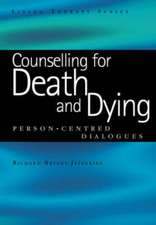 Counselling for Death and Dying: Person-Centred Dialogues