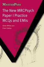 The New MRCPsych Paper I Practice MCQs and EMIs