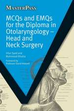 MCQs and EMQs for the Diploma in Otolaryngology: Head and Neck Surgery