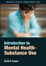 Introduction to Mental Health: Substance Use