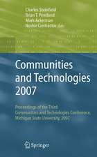 Communities and Technologies 2007: Proceedings of the Third Communities and Technologies Conference, Michigan State University 2007