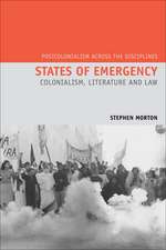 States of Emergency – Colonialism, Literature and Law