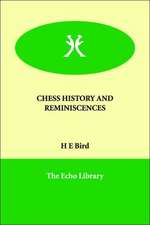 Chess History and Reminiscences