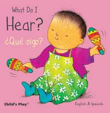 What Do I Hear? / Que Oigo?