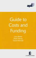 Apil Guide to Costs and Funding: Eighth Edition