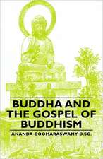 Buddha and the Gospel of Buddhism