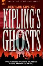 Kipling's Ghosts: Dawn of Flame & Its Sequel the Black Flame, Plus the Revolution of 1960 & Others