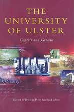 The University of Ulster: Genesis & Growth