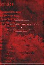 Occasions for Writing: Essays on Medieval and Renaissance Literature, Politics and Society