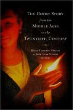 The Ghost Story from the Middle Ages to the Twentieth Century: A Ghostly Genre