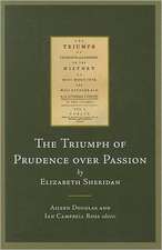 The Triumph of Prudence Over Passion: Or, the History of Miss Mortimer and Miss Fitzgerald