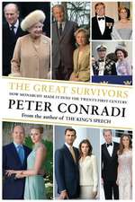 The Great Survivors: How Monarchy Made It into the Twenty-First Century