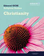 Edexcel GCSE Religious Studies Unit 9C: Christianity Student Book