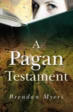 A Pagan Testament