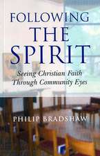 Following the Spirit – Seeing Christian Faith Through Community Eyes