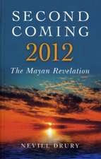 Second Coming: 2012