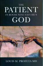 Patient in Room Nine Says He′s God, The