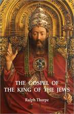 Gospel of the King of the Jews, The