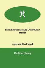 The Empty House and Other Ghost Stories