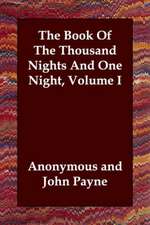 The Book Of The Thousand Nights And One Night, Volume I