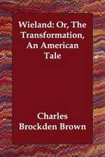 Wieland: Or, The Transformation, An American Tale