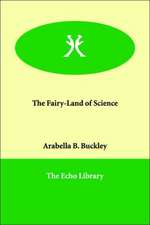 The Fairy-Land of Science