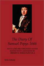 The Diary of Samuel Pepys, 1666