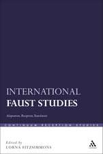 International Faust Studies: Adaptation, Reception, Translation